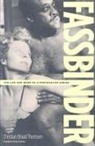 Christian B. Thomsen, Christian Braad Thomsen - Fassbinder: The Life and Work of a Provocative Genius