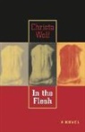 Christa Wolf, Christa/ Barrett Wolf - In The Flesh