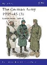 Stephen Andrew, Nigel Thomas, Stephen Andrew, Andrew Stephen - The German Army 1939-45 (3)