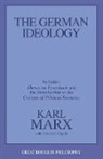 Freidrich Engels, Friedrich Engels, Karl Marx, Karl Engels Marx, Robert M. Baird, Stuart E. Rosenbaum - The German Ideology