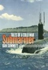 Dan Summitt, Dan/ Summitt Summitt - Tales Of A Cold War Submariner