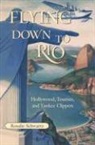 Rosalie Schwartz - Flying Down To Rio