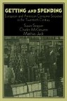 Matthias Judt, Charles McGovern, Susan Strasser - Getting and Spending