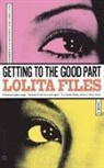 Lolita Files - Getting to the Good Part