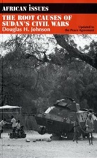 Douglas H Johnson, Douglas H. Johnson - Root causes of sudan s civil wars