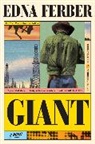 Edna Ferber, Edna Ferber, Stuart M Rosen, Stuart M. Rosen - Giant