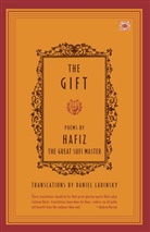 Hafis, Hafiz, Daniel Ladinsky, Ohaafioz - Gift-Poems by a Great Sufi Master