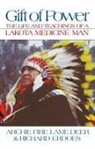 Archie F. Lame Deer, Archie Fire Lame Deer, Richard Erdoes, a erdoes Fire lame deer, Archie Fire Lame Deer, Chief Archie Fire Lame Deer - Gift of power