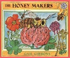 Gail Gibbons, Gail Gibbons - The Honey Makers