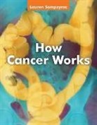 Lauren Sompayrac - How Cancer Works