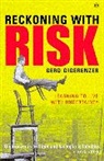 Gerd Gigerenzer - Reckoning with Risk