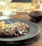 Chronicle Books, Sid Goldstein, Sidney R. Goldstein, Goldstein Sid, Moore Paul - Wine Lover Cooks With Wine