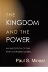 Paul Minear, Paul S. Minear, Paul Sevier Minear - The Kingdom and the Power