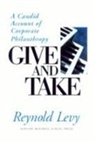 Reynold Levy, Levy Reynold - Give and Take