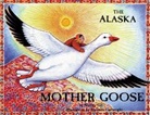 Shannon Cartwright, Shelley Gill, Shannon Cartwright - The Alaska Mother Goose