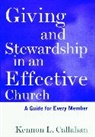 Callahan, Kennon L Callahan, Kennon L. Callahan, Kl Callahan, Callahan Kennon L. - Giving and Stewardship in an Effective Church