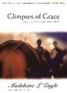 Madeleine L'Engle - Glimpses of Grace