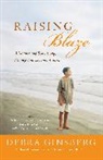 Debra Ginsberg, Ginsberg Debra - Raising Blaze