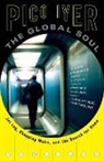 Pico Iyer - The Global Soul