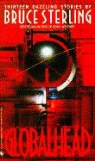 Bruce Sterling - Globalhead