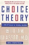 William Glasser, Glasser William - Choice Theory