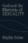Phyllis Trible - God and the Rhetoric of Sexuality