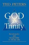 Ted Peters - God As Trinity