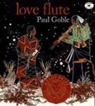 Paul Goble, Goble Paul, Paul Goble - Love Flute