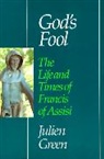 Julien Green - God's fool fount