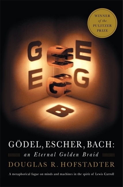 Douglas R. Hofstadter - Godel, Escher, Bach - An Eternal Golden Braid