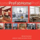 Michael Buchanan, Esther Schmidt, Franklin Schmidt - Prefab Home