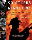 Terry Golway - So Others Might Live
