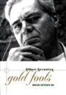 Gilbert Sorrentino - Gold Fools
