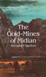 Richard Francis Burton, Sir Richard Francis Burton - Gold Mines of Midian