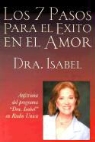 Isabel Gomez-Bassols - Los 7 Pasos Para el Exito en el Amor