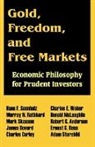 Murray N. Rothbard, Hans F. Sennholz, Mark Skousen - Gold, Freedom, and Free Markets
