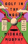 Michael Murphy, Michael J. Murphy - Golf in the Kingdom
