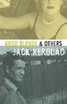 j allen Kerouac, Jack Kerouac, Kerouac Jack, Donald Allen - Good blonde and others