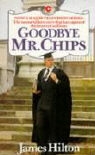 James Hilton - Goodbye Mister Chips