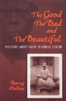 B. Hallen, Barry Hallen, Hallen Barry - Good, the Bad, and the Beautiful