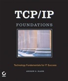 Blank, Ag Blank, Andrew G Blank, Andrew G. Blank, Blank Andrew G. - Tcp/ip Foundations