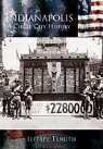 Jeffrey Tenuth - Indianapolis: A City Circle History