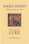 Luke Timothy Johnson, Donald P. Senior, Daniel J. Harrington - Sacra Pagina: The Gospel of Luke