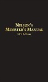Thomas Nelson, Thomas Nelson, Thomas Nelson Publishers - Nelson''s Minister''s Manual Kjv