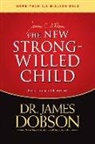 Dr James C Dobson, James Dobson, James C. Dobson - The New Strong-Willed Child