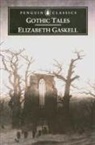 Elizabeth Gaskell, Elizabeth Cleghorn Gaskell, Gaskell Elizabeth, Laura Kranzler, Laura Kranzler, Kranzler Laura - Gothic Tales