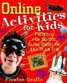 P Gralla, Preston Gralla, Gralla Preston - Online Activities for Kids