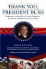 Rod Martin, Rod D. Martin, Aman Verjee, Aman (EDT)/ Shultz Verjee, Aman Verjee - Thank You, President Bush