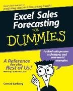 Carlberg, Conrad Carlberg, Conrad George Carlberg, Rodney Powell - Excel Sales Forecasting for Dummies