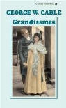 George Cable, George Washington Cable - The Grandissimes